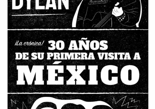La respuesta está en el Rock: A 30 años de la primera visita de Bob Dylan y Los Lobos a México