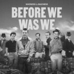 Madness tendrá docuserie