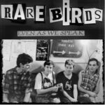 ‘Rare Birds’, los tracks secretos que Even As We Speak lanzará en un nuevo disco